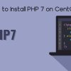 how-to-install-php7-on-centos