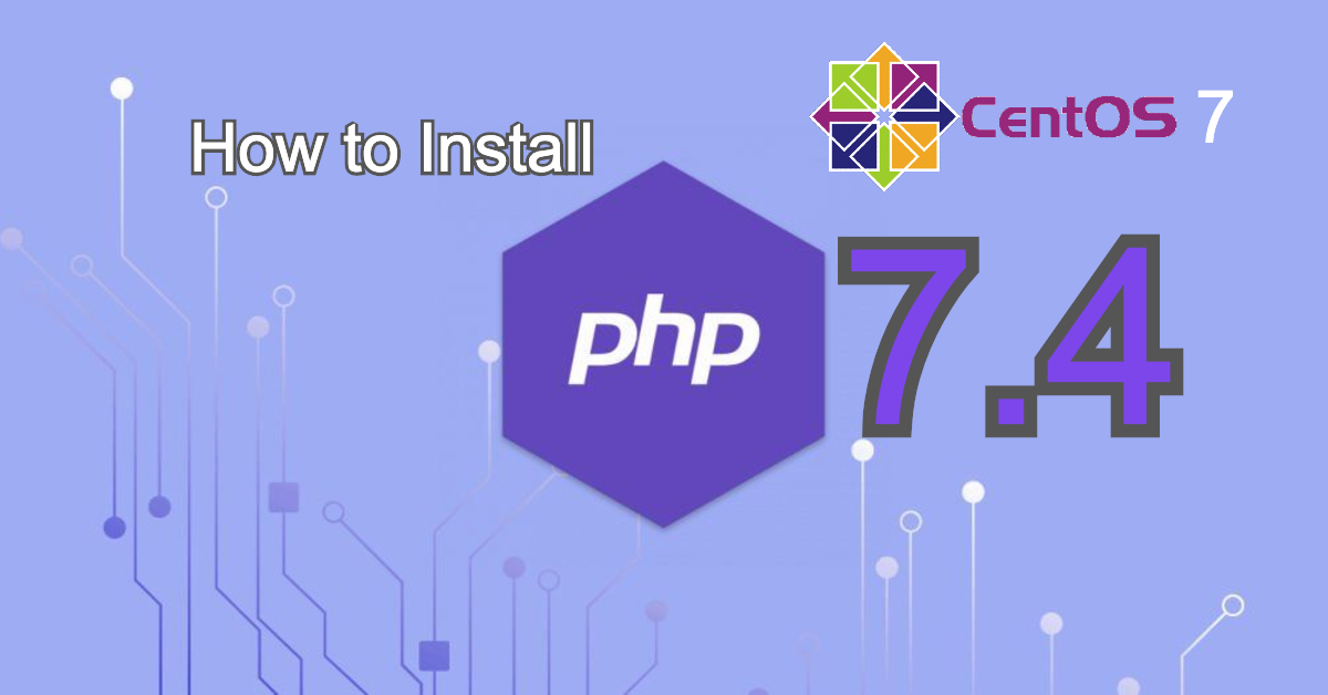 How-to-install-php7.4-on-centos7